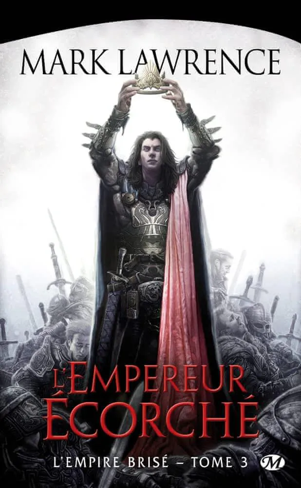 Mark Lawrence: L'Empereur écorché (French language, 2016, Bragelonne)