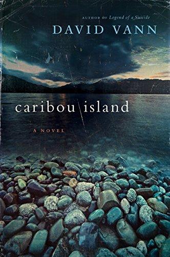 David Vann: Caribou Island