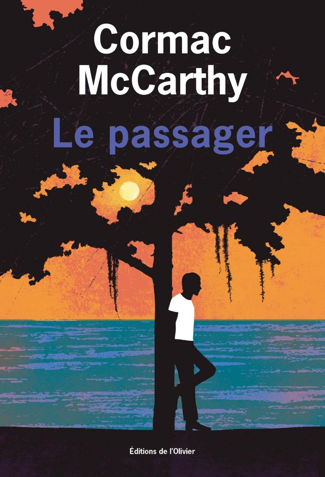 Cormac McCarthy: Le passager (Paperback, français language, 2023, L'Olivier)