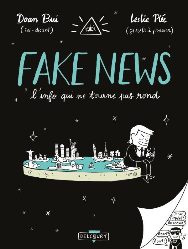 Doan Bui: Fake news : l'info qui ne tourne pas rond (French language, Delcourt)