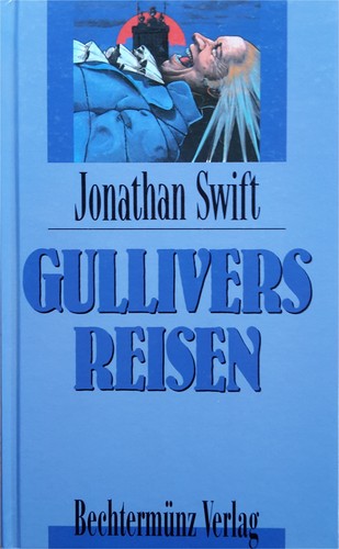 Malvina G. Vogel, Jonathan Swift, Pablo Marcos, Joshua Hanft: Gullivers Reisen (Hardcover, German language, 1977, Bechtermünz)