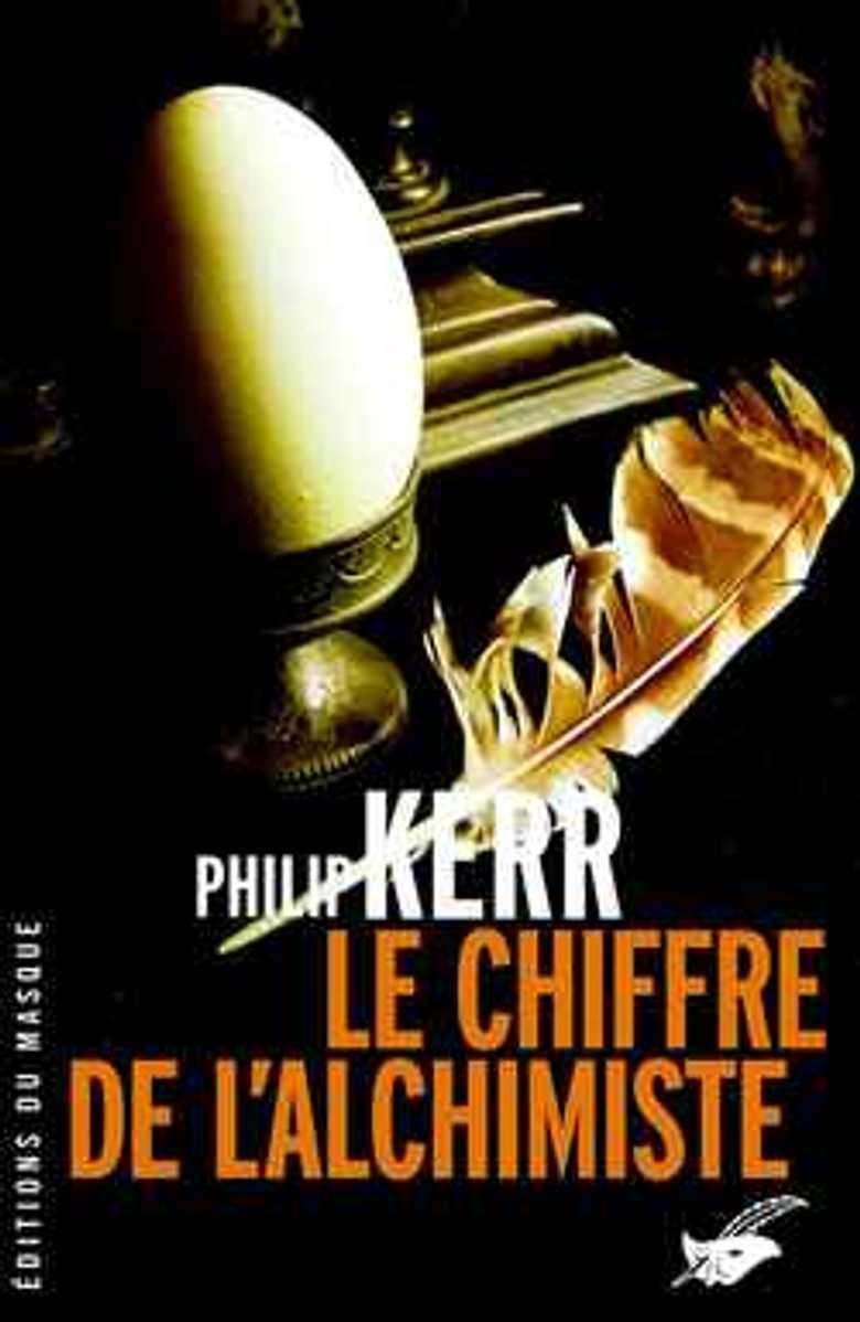 Philip Kerr: Le chiffre de l'alchimiste (French language, Editions du Masque)