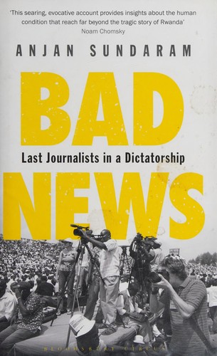 Anjan Sundaram: Bad News (2016, Bloomsbury Publishing Plc, Bloomsbury Publishing PLC)