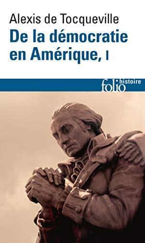 Alexis de Tocqueville: De la démocratie en Amérique (Paperback, French language, 2008, Gallimard)