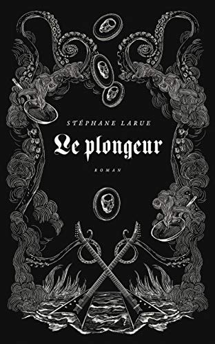 Stéphane LARUE: LE PLONGEUR (Paperback, 2019, QUARTANIER)