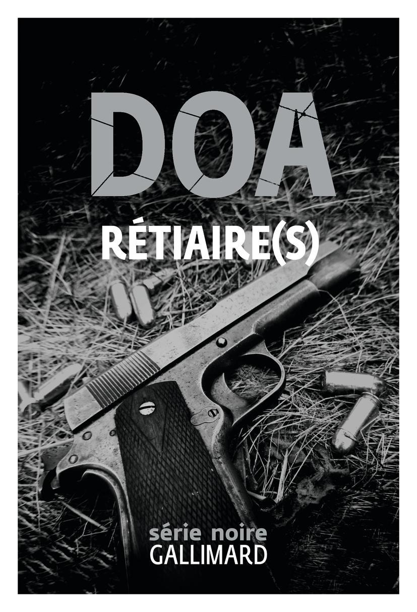 DOA: Rétiaire(s) (French language, 2022, Éditions Gallimard)