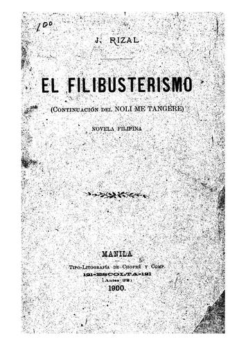 José Rizal: El filibusterismo: (continuación del Noli me tangere)novela filipina (1900, Tip. lit de Chafre y Comp.)