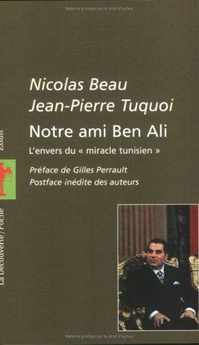 Gilles Perrault, Nicolas Beau, Jean-Pierre Tuquoi: Notre ami Ben Ali (Paperback, French language, 2002, La Découverte)