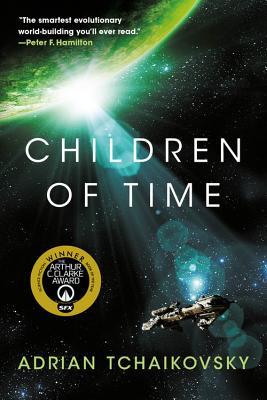 Adrian Tchaikovsky: Children of Time (Paperback, 2016, Pan Books)