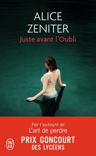 Alice Zeniter: Juste avant l'Oubli (French language, 2016, J'ai lu)