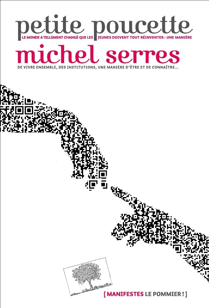 Michel Serres: Petite poucette (French language, 2012)