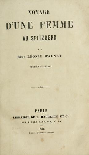 Léonie d'Aunet: Voyage d'une femme au Spitzberg (French language, 1855, Hachette)