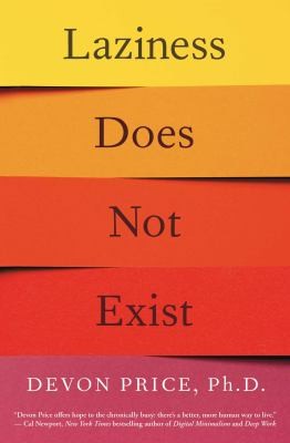Devon Price: Laziness Does Not Exist (2021, Atria Books)