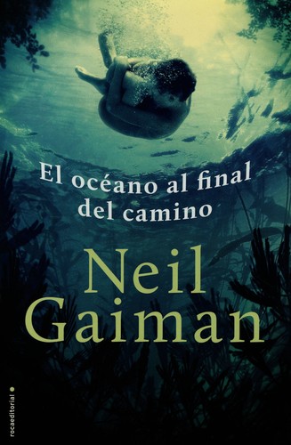 Patrick Marcel, Neil Gaiman, Mónica Faerna, Lluís Delgado, Oriol Hernández: El oceano al final del camino (Spanish language, 2013, Roca editorial)