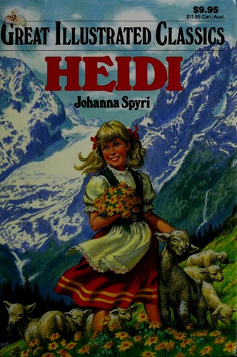 Johanna Spyri: Heidi (Great Illustrated Classics) (Hardcover, 1992, Playmore Publishers, Abdo Pub Co)