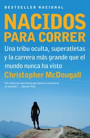 Christopher McDougall: Nacidos para correr (Spanish language, 2011, Vintage Espanol / Random House)