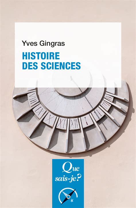 Yves Gingras: Histoire des sciences (Paperback, Français language, 2021, La Découverte)