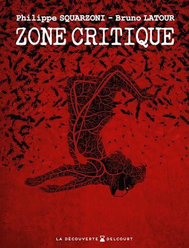 Philippe Squarzoni: Zone critique (French language, 2024, Delcourt)