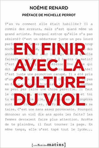 Noémie Renard: En finir avec la culture du viol (Paperback, Français language, 2018, Les petits matins)