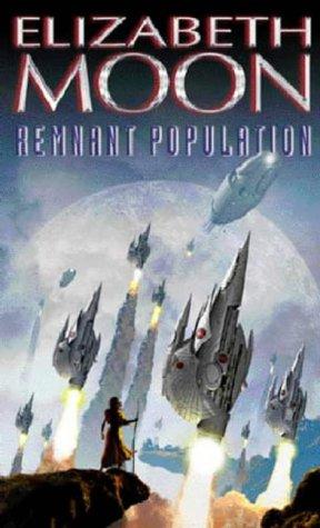 Elizabeth Moon: Remnant Population (Paperback, Orbit)