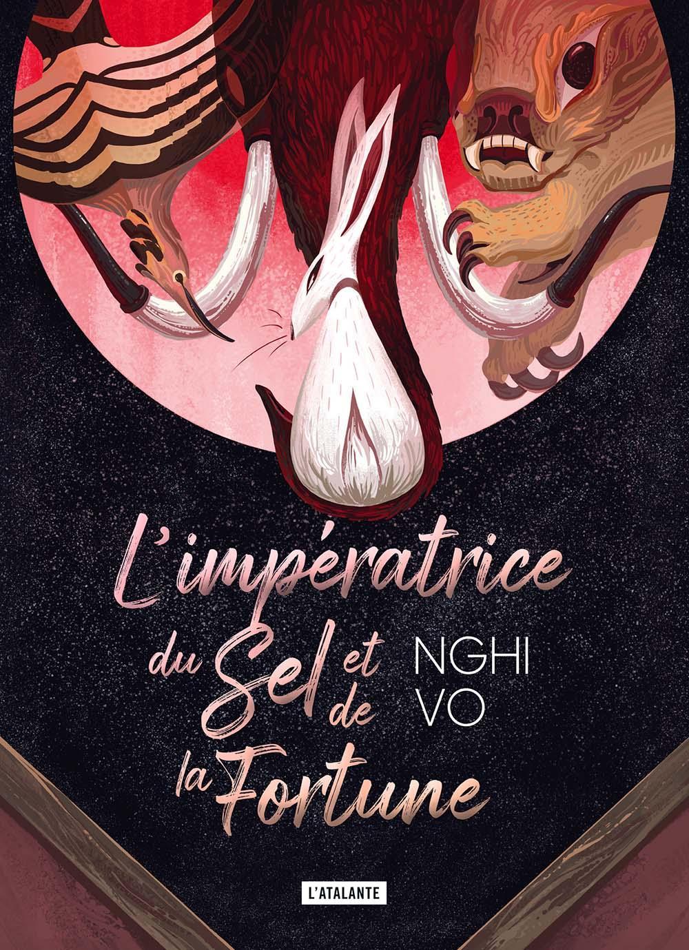Nghi Vo: L'Impératrice du sel et de la fortune (French language, 2023, L'Atalante)