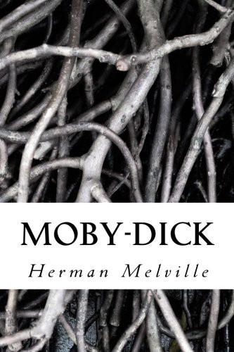 Herman Melville: Moby-Dick (Paperback, Createspace Independent Publishing Platform, CreateSpace Independent Publishing Platform)