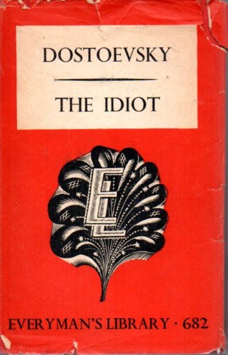 Фёдор Достоевский: The Idiot (Hardcover, 1968, Aldine Press)