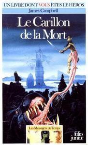 James Campbell, Nathaële Vogel: Le carillon de la mort (Paperback, French language, 1989, Gallimard-Jeunesse)