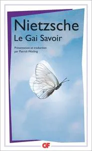 Friedrich Nietzsche: Le gai savoir (French language, 2007)