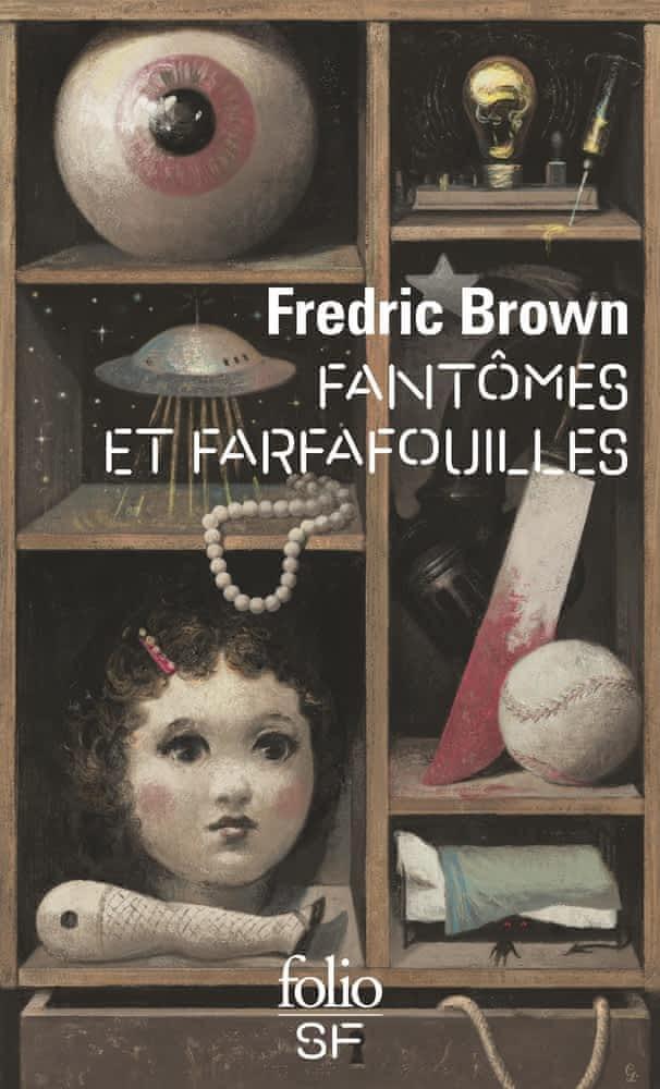 Fredric Brown: Fantômes et farfafouilles (French language, 2001, Éditions Gallimard)