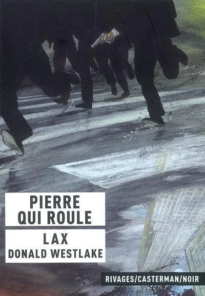 Donald E. Westlake: Pierre qui roule (French language, 2008)