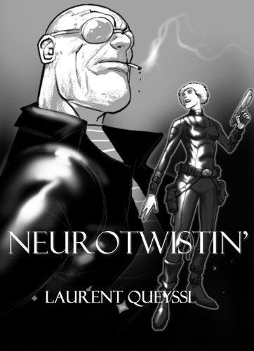 Laurent Queyssi: Neurotwistin' (EBook, French language, 2012, ActuSF)