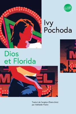 Adélaïde Pralon, Adélaïde Pralon (traduction): Dios et Florida (French language, 2025, Globe)