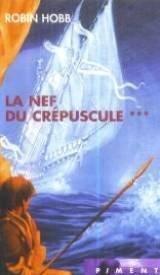 Robin Hobb: La nef du crépuscule (French language, 2000, Éditions France Loisirs)
