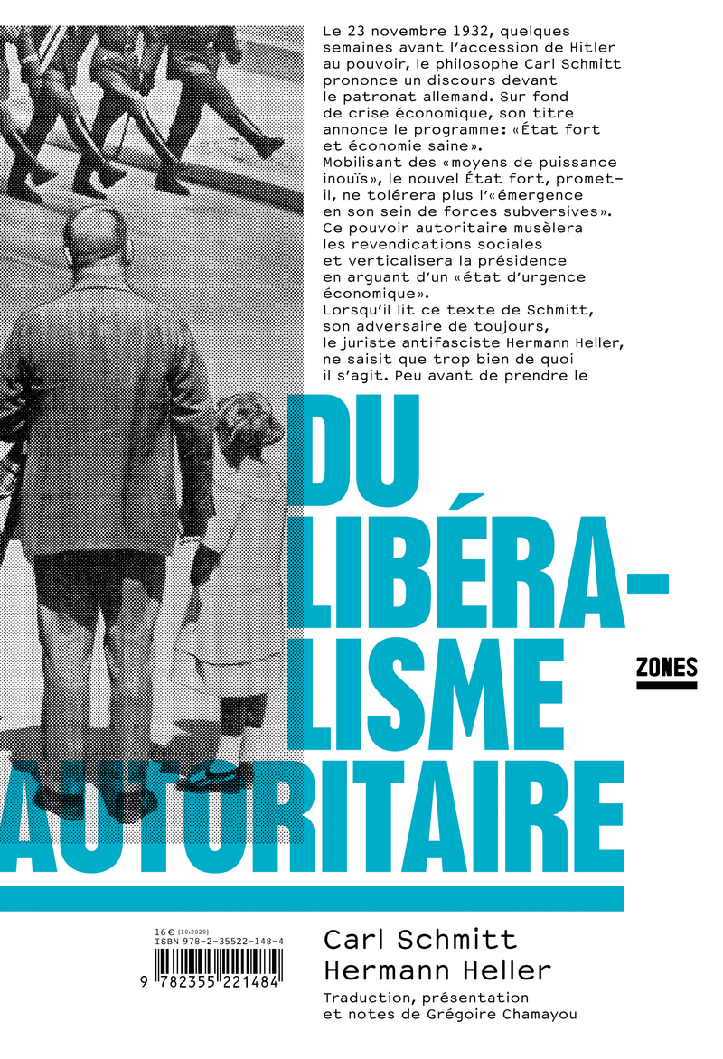 Grégoire Chamayou, Carl Schmitt, Hermann Heller: Du libéralisme autoritaire (Paperback, La découverte)