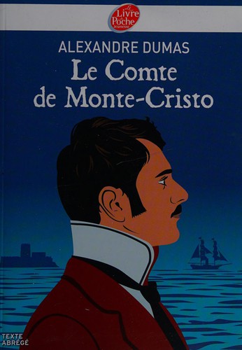 Alexandre Dumas (fils): Le comte de Monte-Cristo (French language, 2012, Le Livre de poche jeunesse)