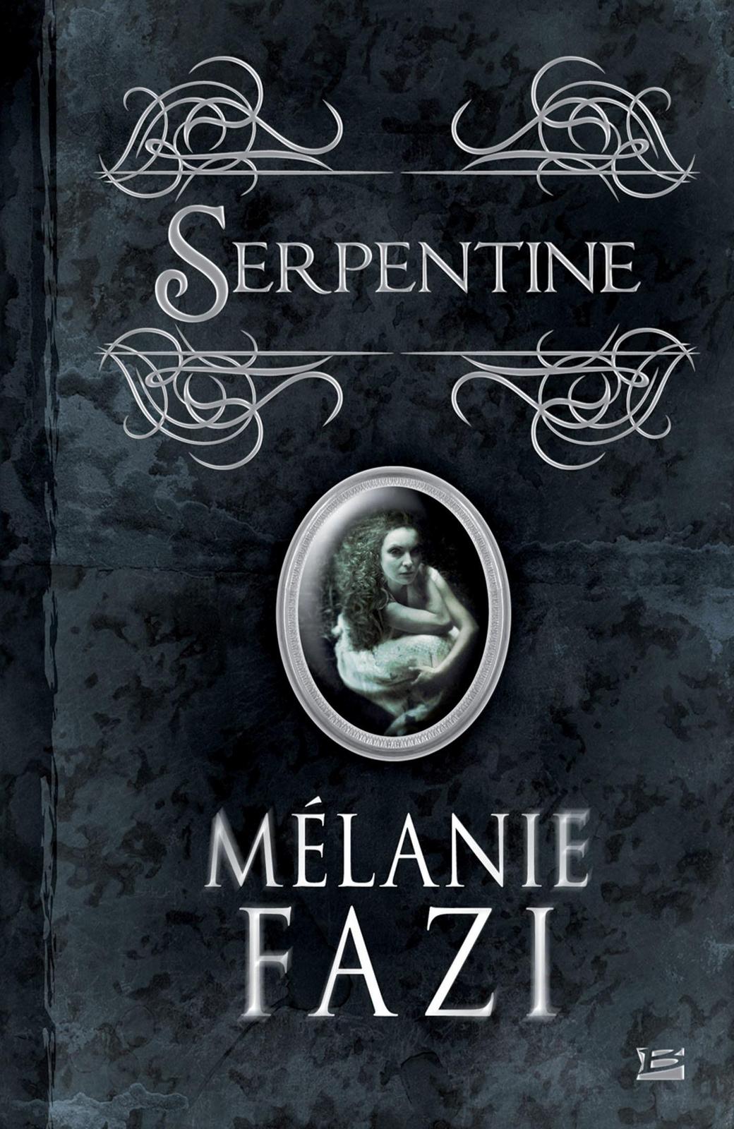 Mélanie Fazi: Serpentine (French language, 2016, Bragelonne)