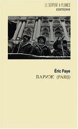 Éric Faye: Parij (French language, 1997)