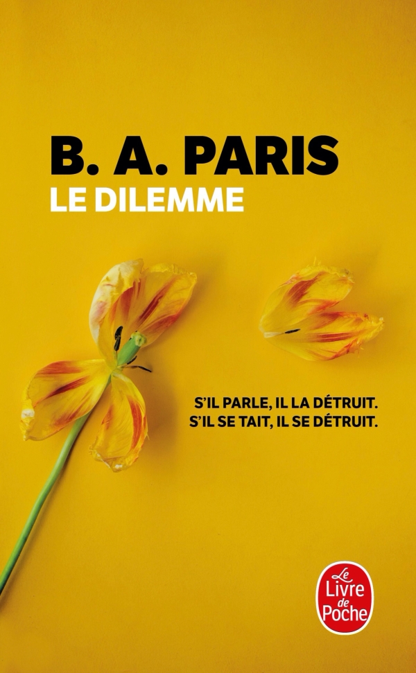 B.A. Paris: Le dilemme (Paperback, Français language, 2021, Le Livre de Poche)