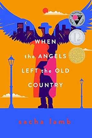 Sacha Lamb: When the Angels Left the Old Country (Hardcover, 2022, Levine Querido)
