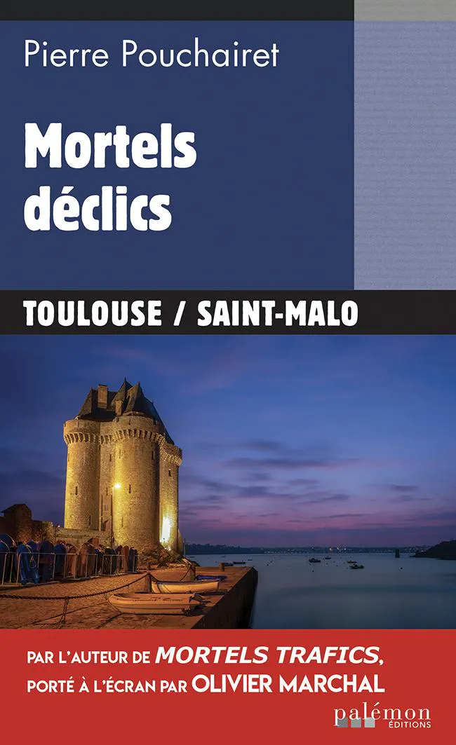 Pierre Pouchairet: Mortels déclics (French language, 2022)