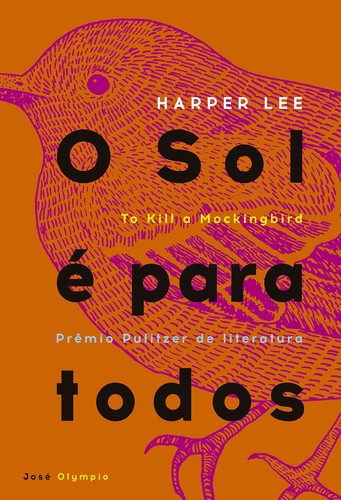 Harper Lee, Harper Lee: To Kill a Mockingbird (Portuguese language, 2006, José Olympio)