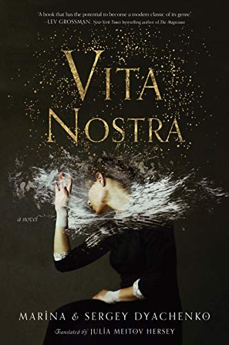 Sergey Dyachenko: Vita Nostra (2021, HarperCollins Publishers, Harper Voyager)