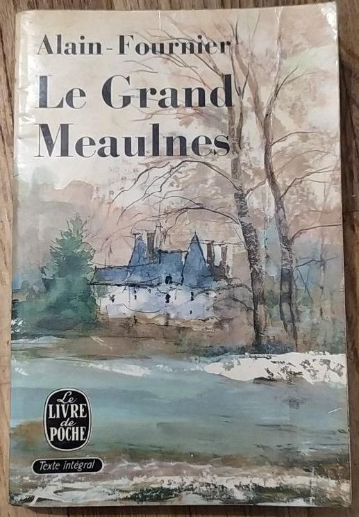 Alain-Fournier: Le Grand Meaulnes (French language, 1975, Librairie générale française)