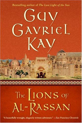 Guy Gavriel Kay: The Lions of al-Rassan (Eos)