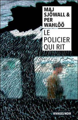Sjöwall and Wahlöö: Le policier qui rit (French language, 2020, Payot & Rivages)