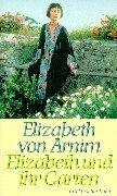 Elizabeth von Arnim: Elizabeth und ihr Garten. Roman. (Paperback, German language, 1999, Insel, Frankfurt)