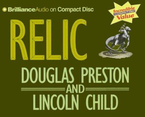 Douglas Preston, Lincoln Child: Relic (2003, Brilliance Audio on CD Value Priced)