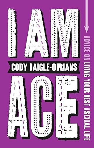 Cody Daigle-Orians: I Am Ace (2023, Kingsley Publishers, Jessica)