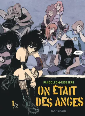 Terkel Risbjerg, Anne-Caroline Pandolfo: On était des anges (GraphicNovel, French language, 2026, Dargaud)